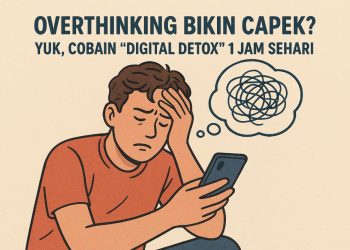 Stop Overthinking! Recharge Pikiran dengan Digital Detox 1 Jam